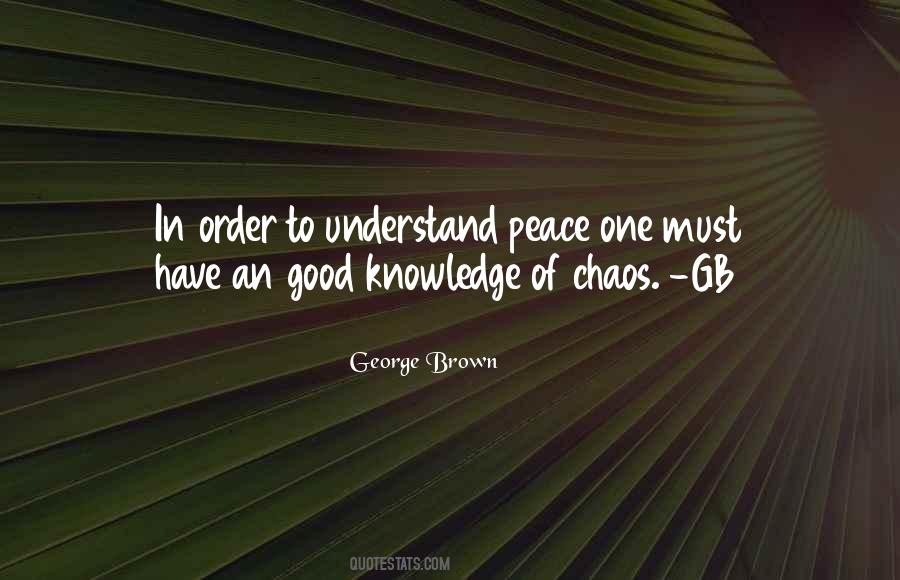 Order In Chaos Quotes #1374289