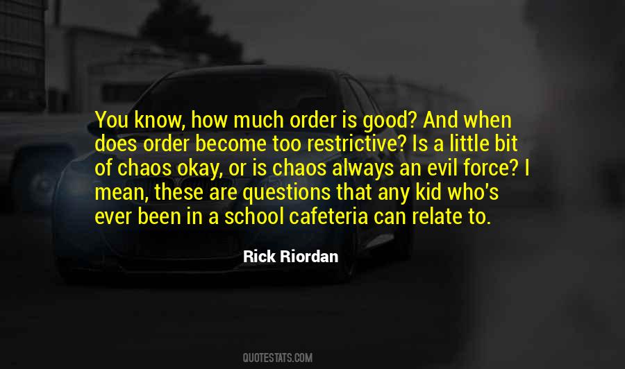 Order In Chaos Quotes #156526