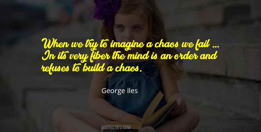 Order In Chaos Quotes #506542