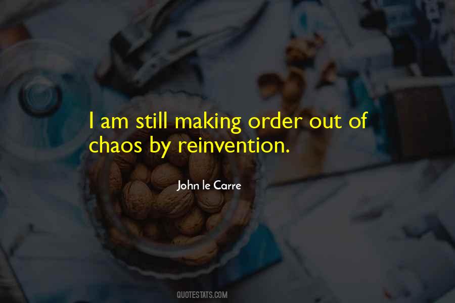 Order Out Of Chaos Quotes #1777899