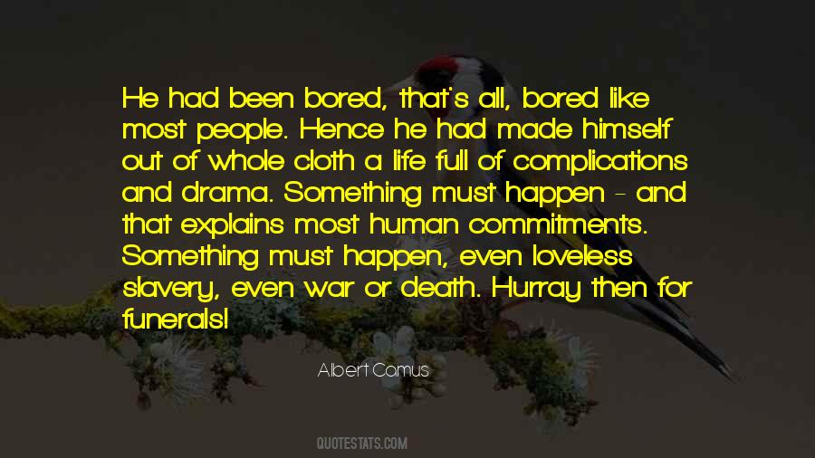 Quotes About Bored Of Life #1503316