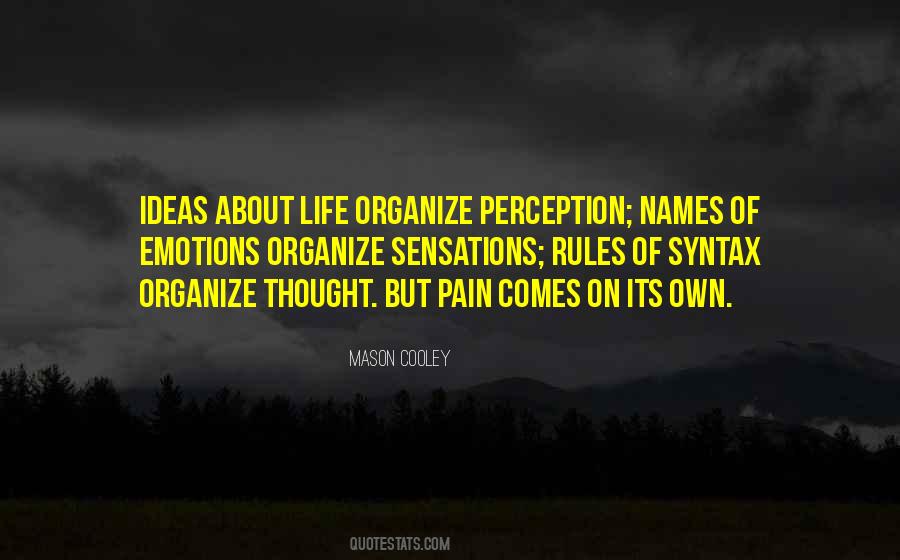 Organize My Life Quotes #1436083