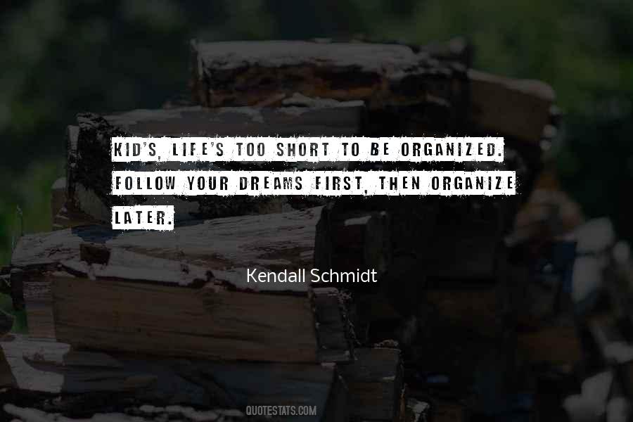 Organize My Life Quotes #670952