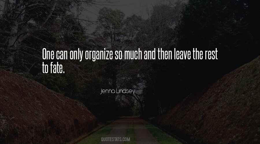 Organize My Life Quotes #747392