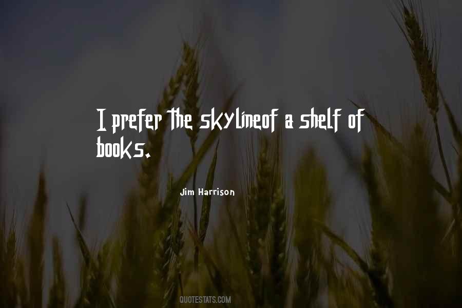 Quotes About Books On A Shelf #1150094