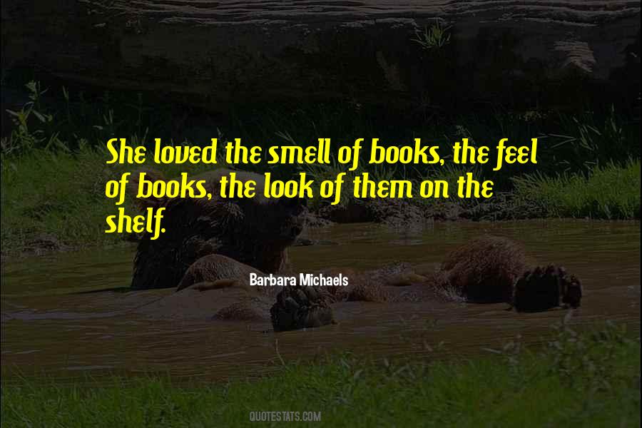 Quotes About Books On A Shelf #1849589