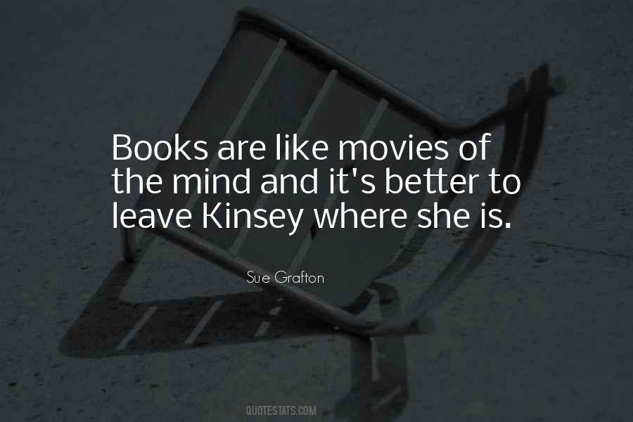 Quotes About Books Better Than Movies #1358918