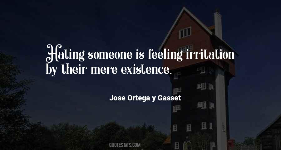 Ortega Quotes #733528