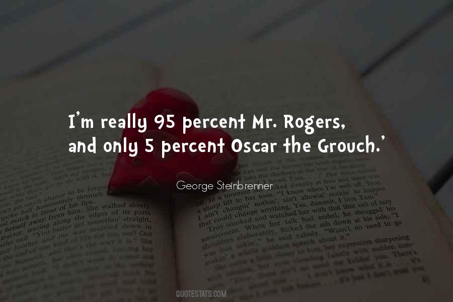 Oscar Grouch Quotes #1238213