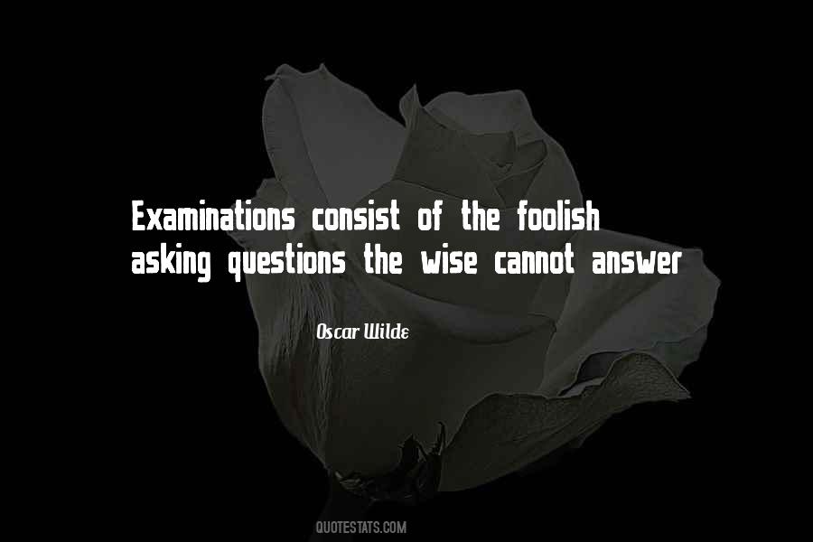 Oscar Wilde Examinations Quotes #291024