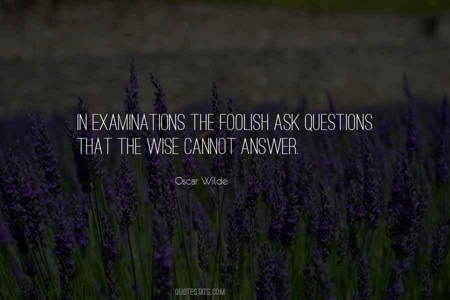 Oscar Wilde Examinations Quotes #413836