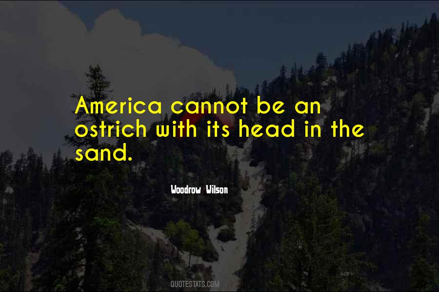 Ostrich Head In Sand Quotes #481729