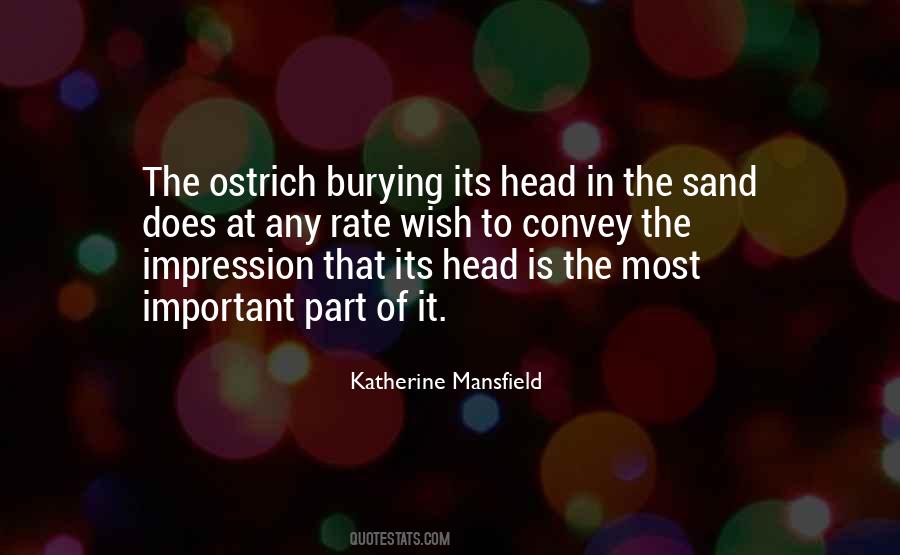 Ostrich Head In Sand Quotes #5412