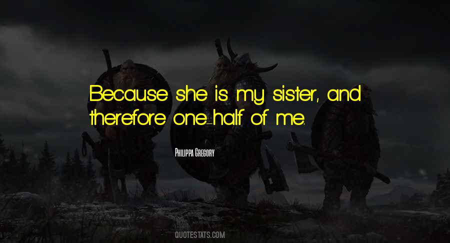 Other Half Sister Quotes #18592