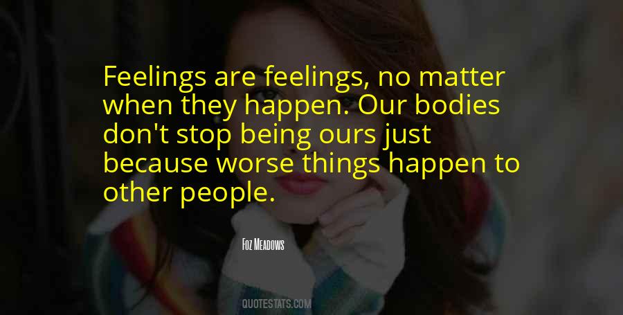Other People's Feelings Quotes #392593