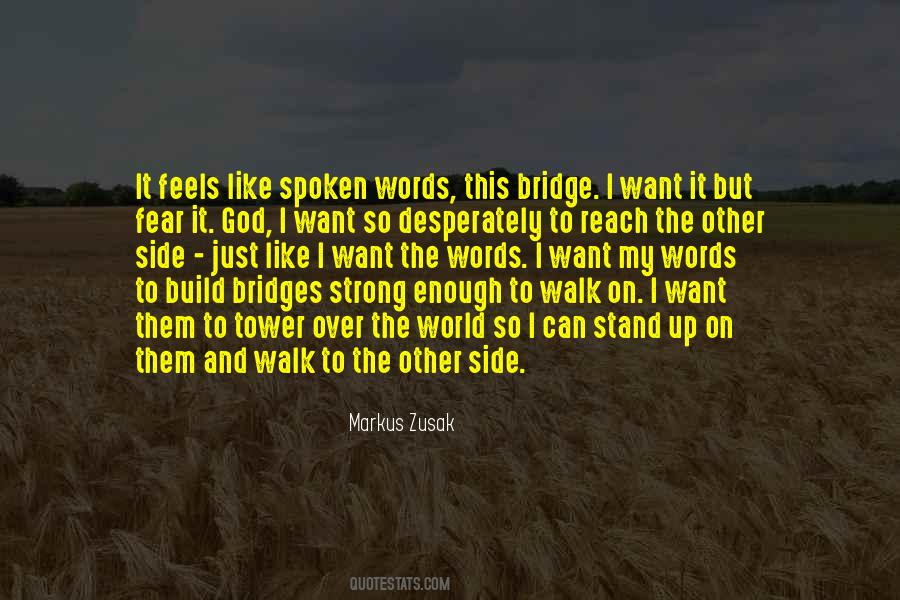 Other Side Of The Bridge Quotes #575105