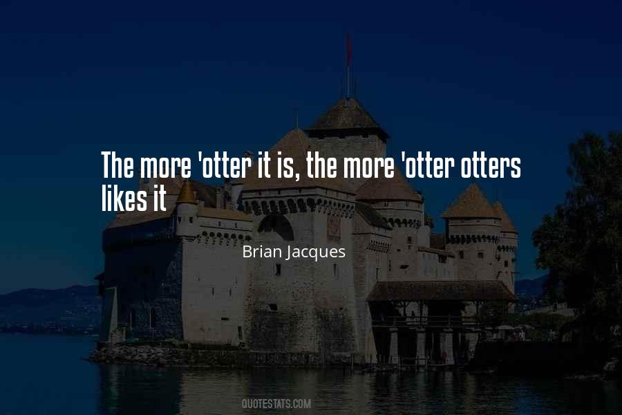 Otter Quotes #223526