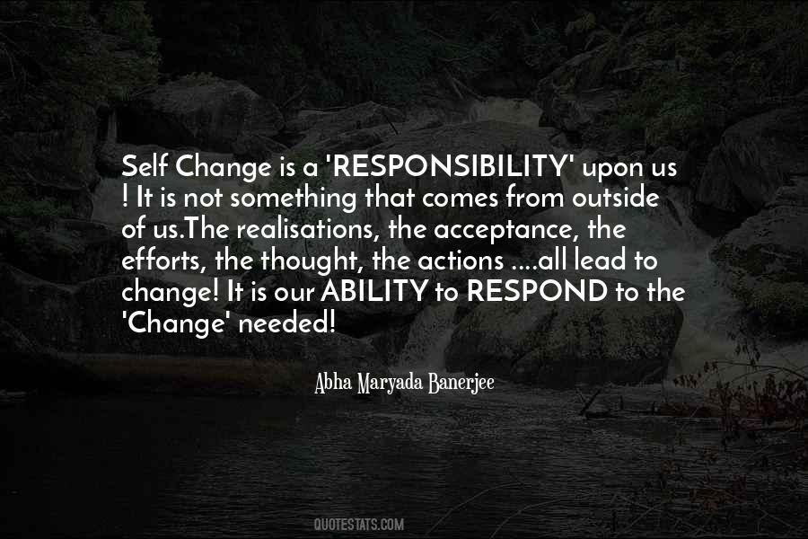 Our Ability To Change Quotes #1569899