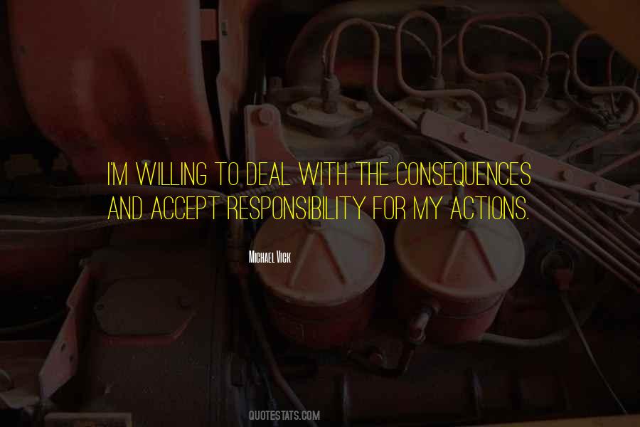 Our Actions Have Consequences Quotes #338340