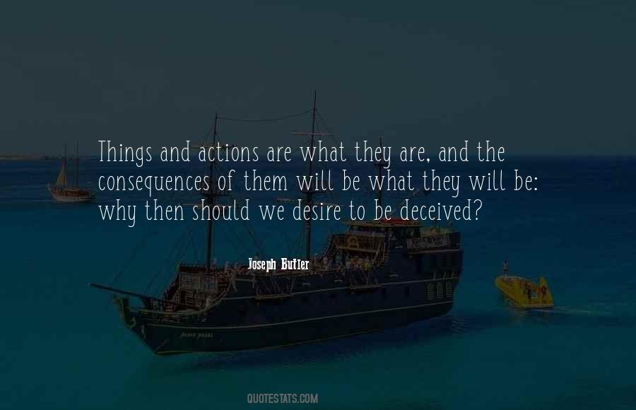 Our Actions Have Consequences Quotes #384291