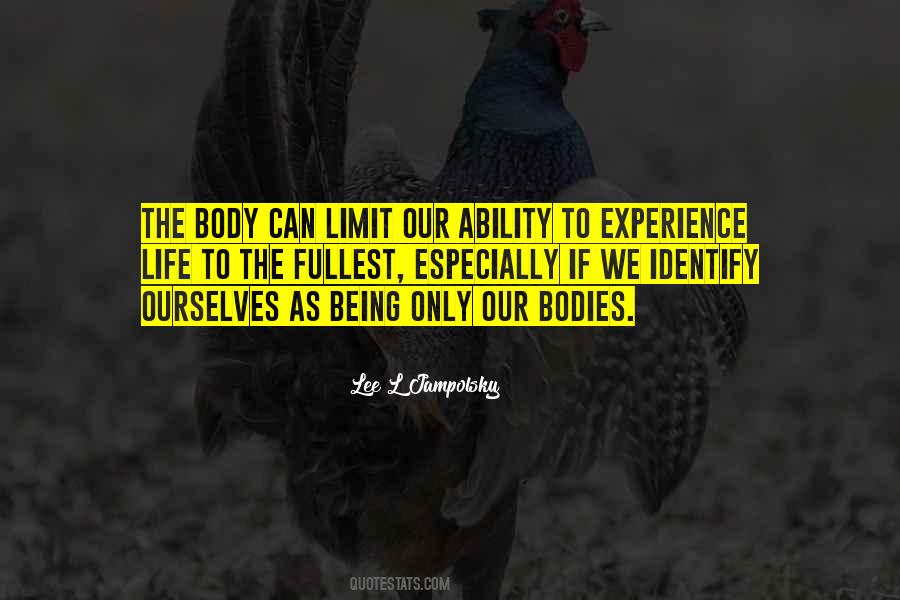 Our Bodies Ourselves Quotes #1575977