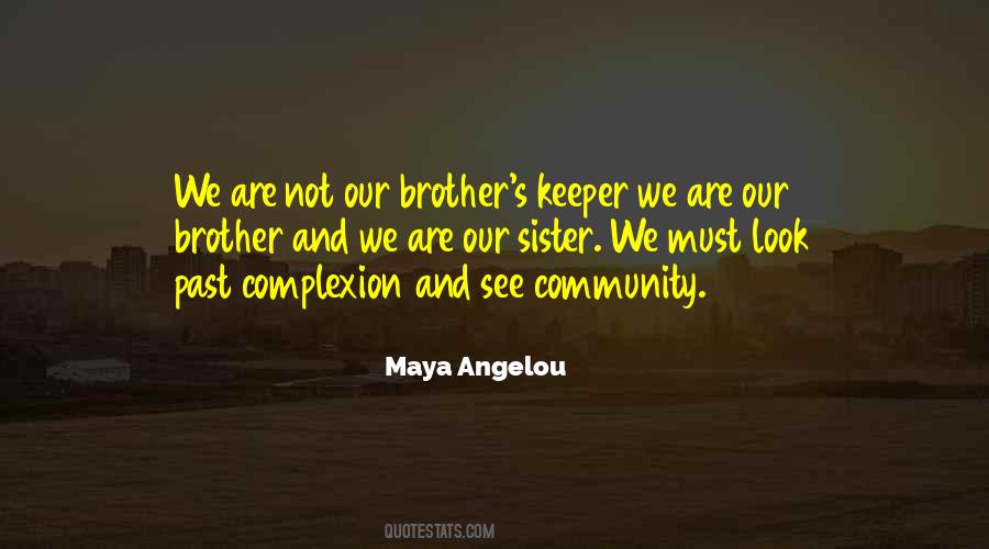 Our Brother's Keeper Quotes #701880