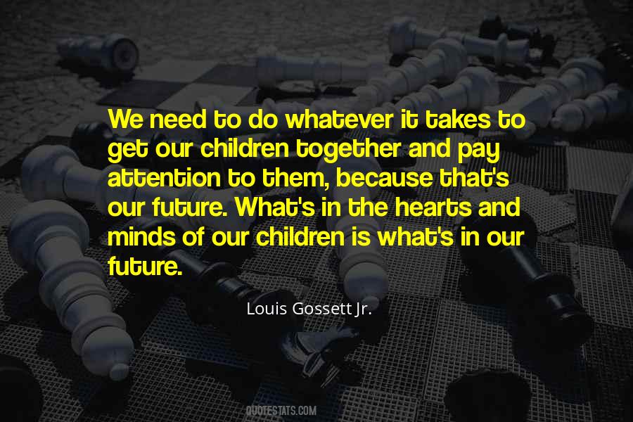 Our Children's Future Quotes #1568305