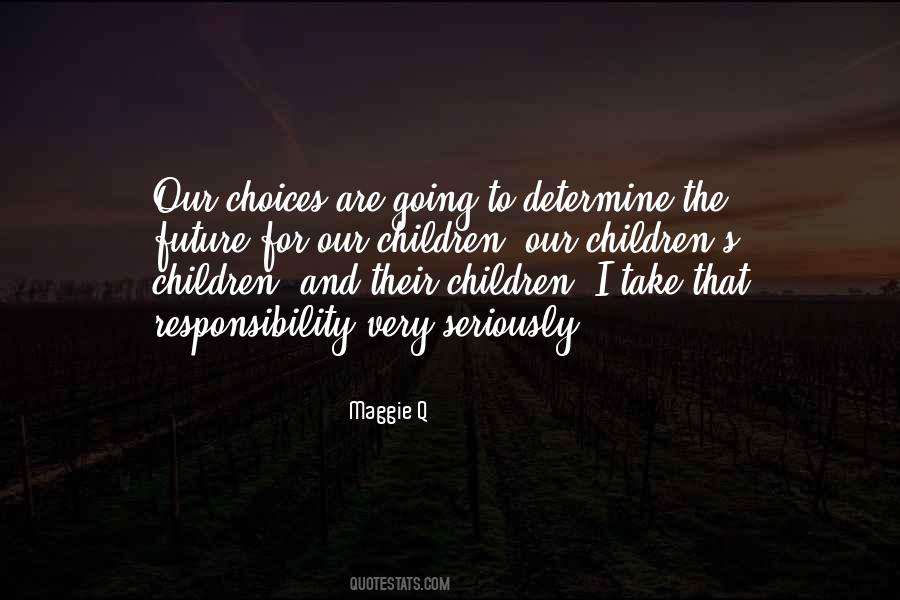 Our Children's Future Quotes #1625800