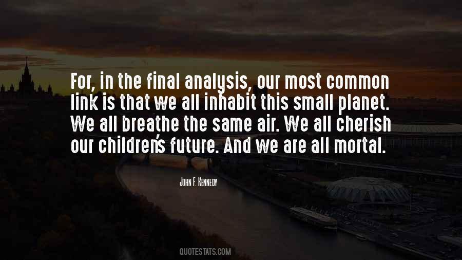 Our Children's Future Quotes #885080