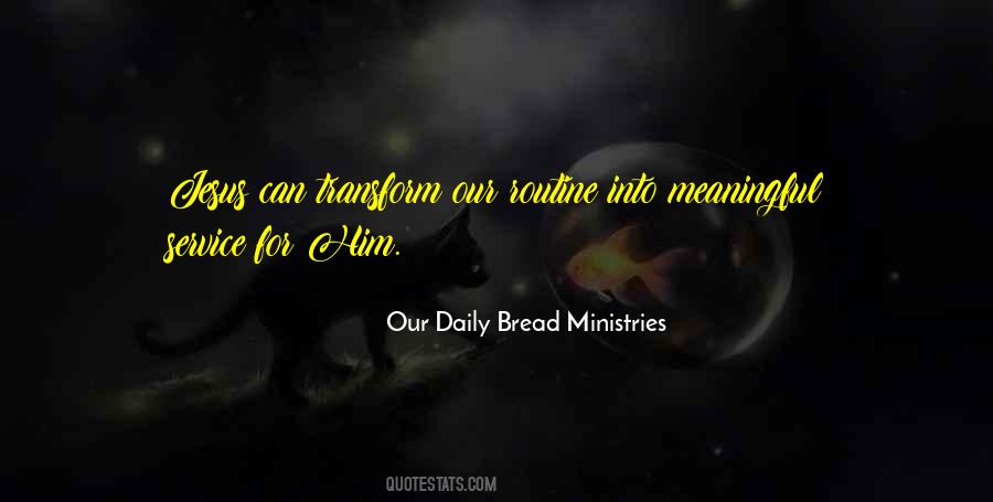 Our Daily Bread Best Quotes #259504
