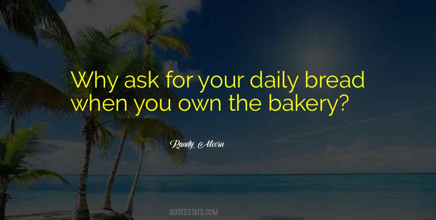 Our Daily Bread Best Quotes #577680