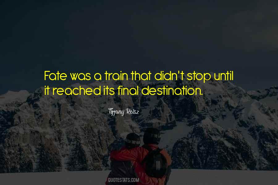 Our Final Destination Quotes #367755