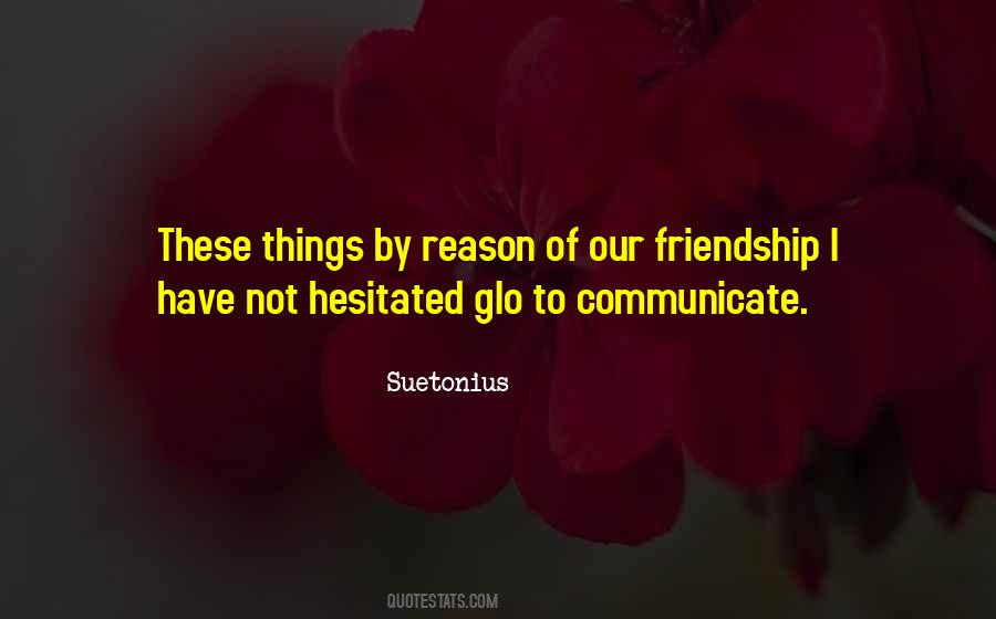 Our Friendship Quotes #139781