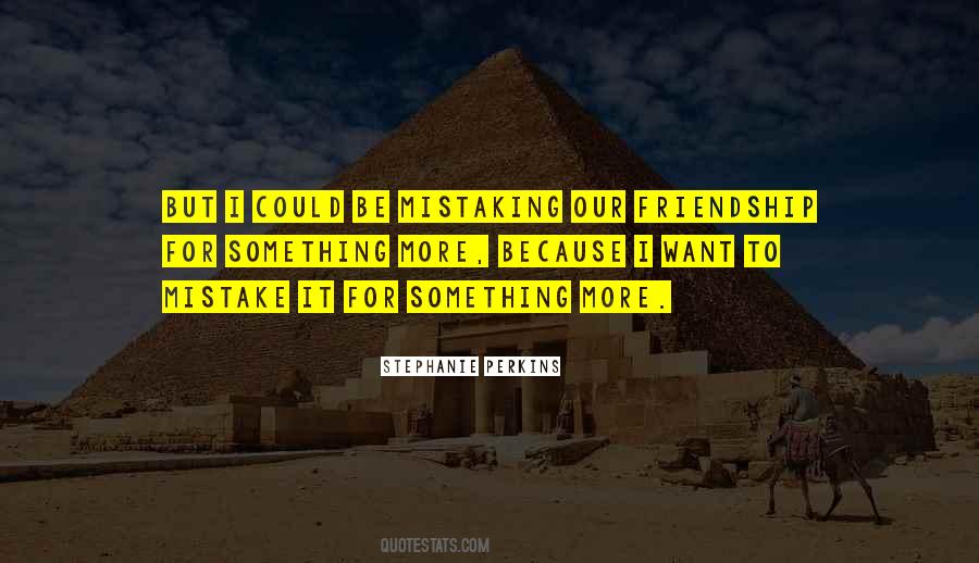 Our Friendship Quotes #531391