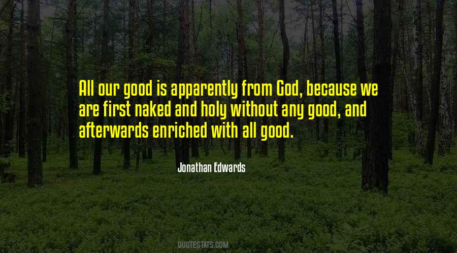 Our God Is Good Quotes #274933
