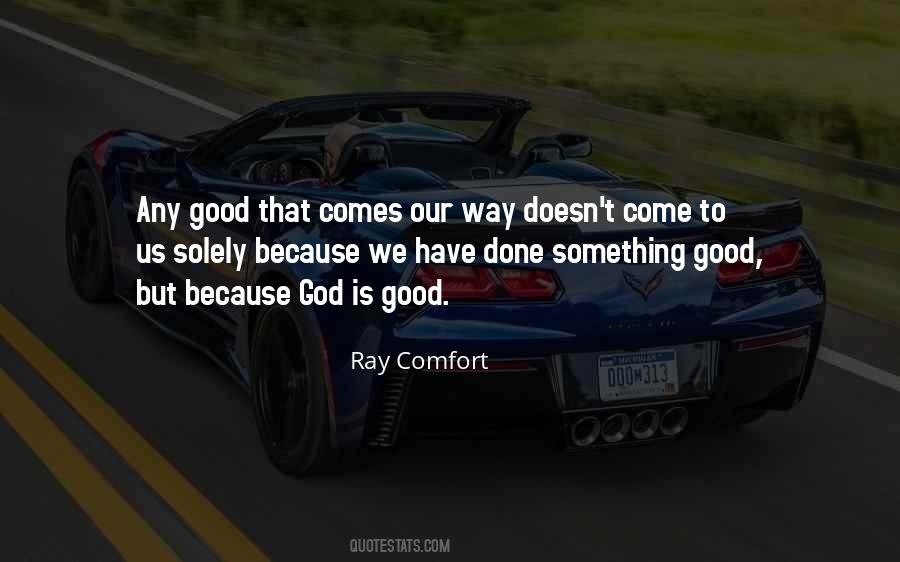 Our God Is Good Quotes #370388