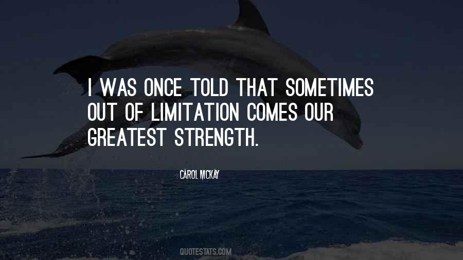 Our Greatest Strength Quotes #1705597