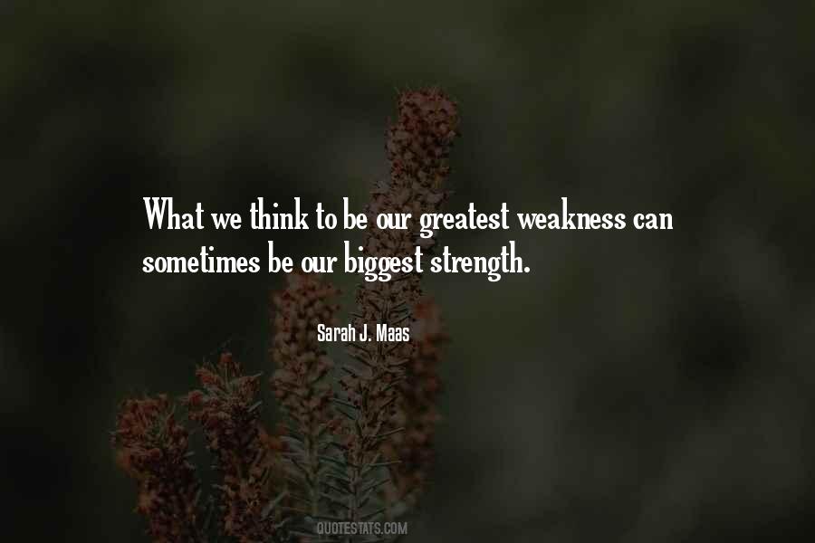 Our Greatest Strength Quotes #1797889