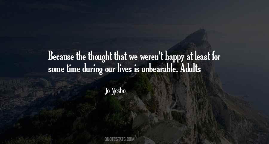 Our Happy Time Quotes #1383629