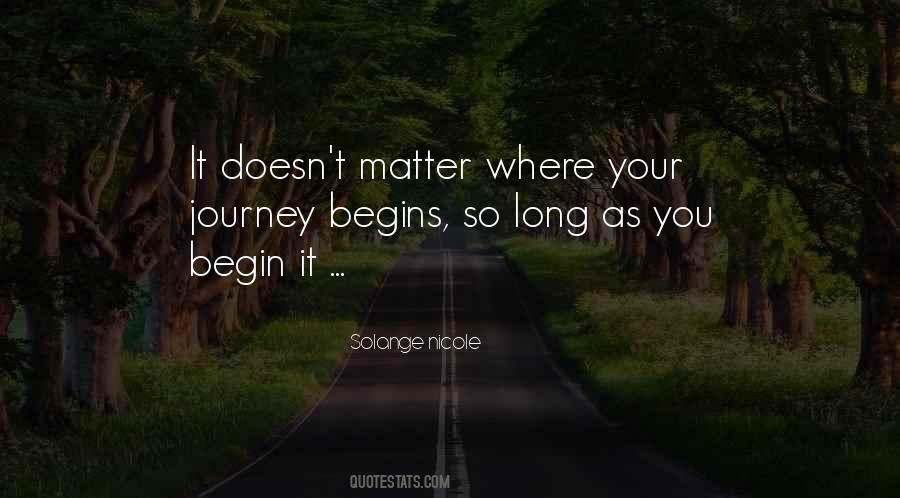 Our Journey Begins Quotes #689253