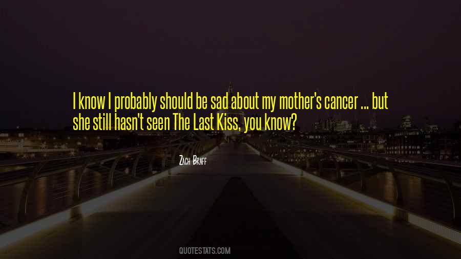 Our Last Kiss Quotes #69818