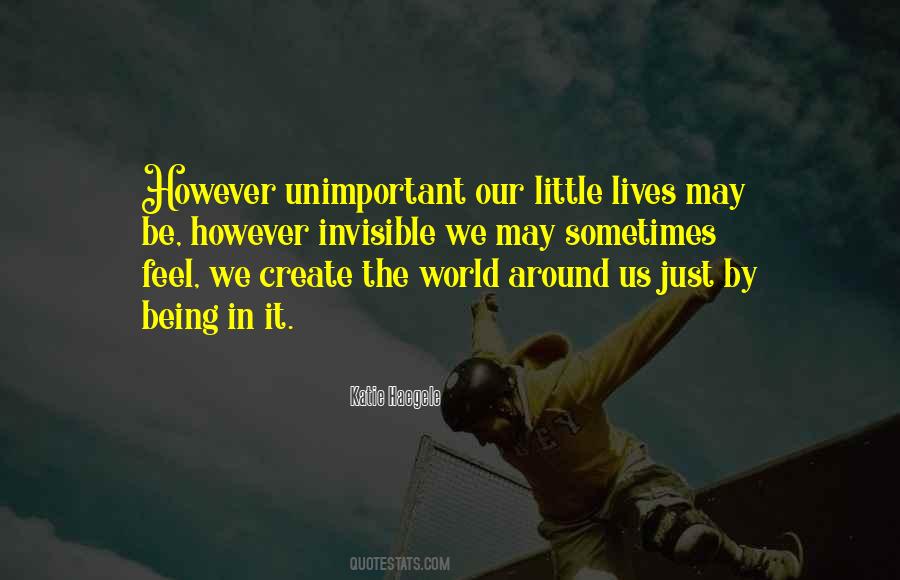 Our Little World Quotes #846524