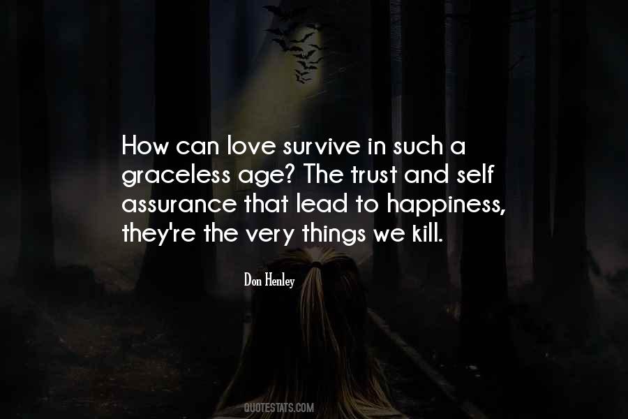 Our Love Can Survive Quotes #40071
