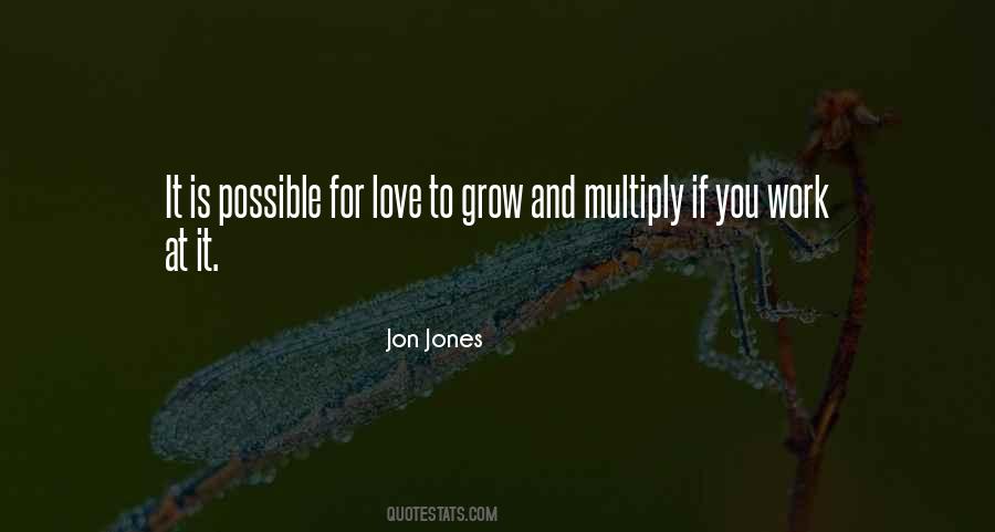 Our Love Grows Quotes #251152