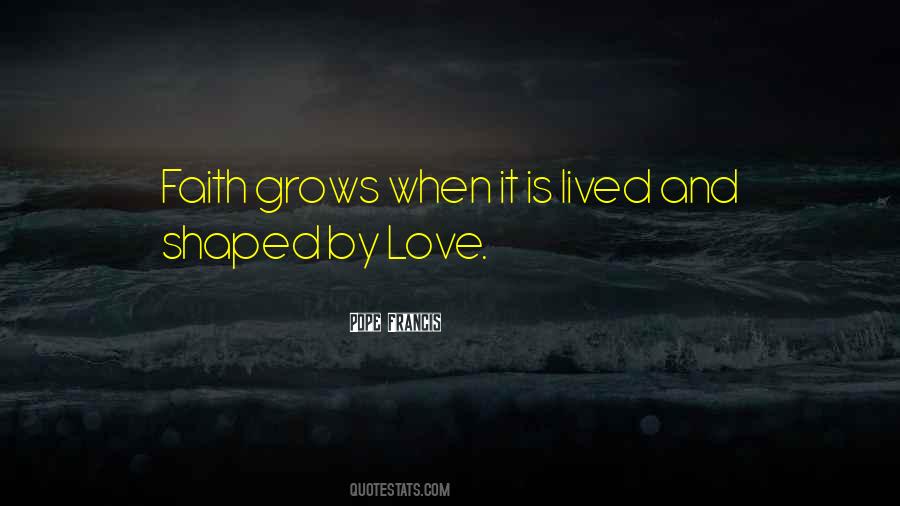 Our Love Grows Quotes #397705