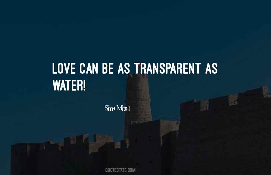 Our Love Is Like Water Quotes #154840