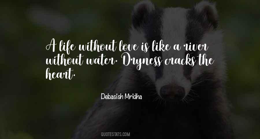 Our Love Is Like Water Quotes #420506
