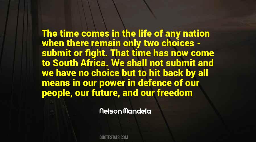 Our Nation Future Quotes #1174902