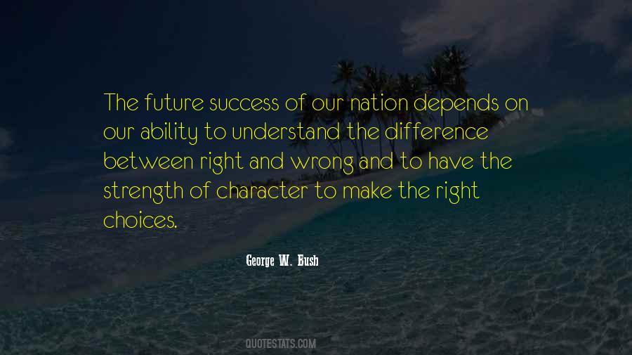 Our Nation Future Quotes #1436834