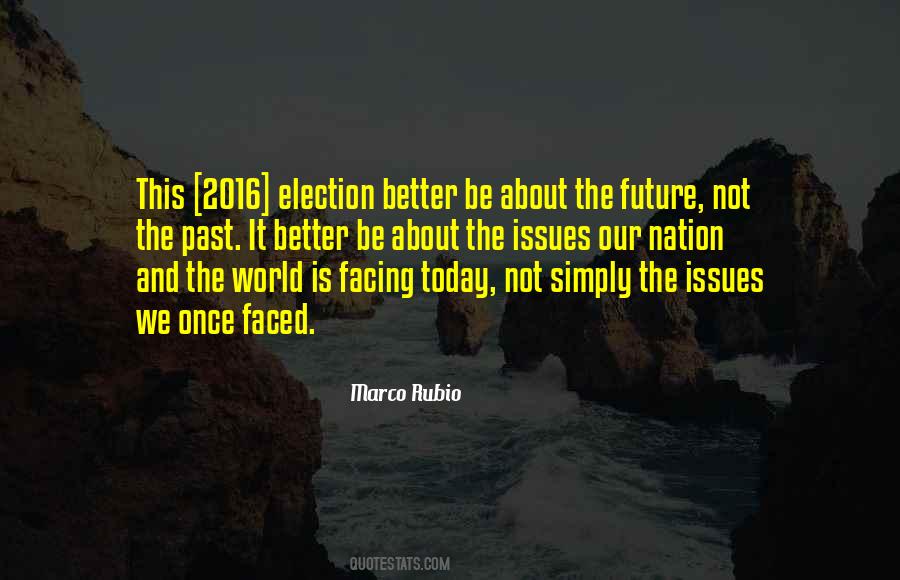 Our Nation Future Quotes #1458854